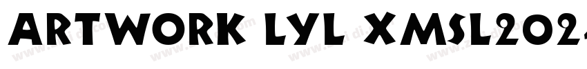 artwork LYL XMSL2024字体转换